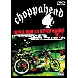 Choppahead Presents: Chopper Animals & Mayhem Machines Vol. 2