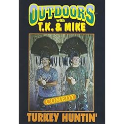 TJ and Mike: Turkey Huntin