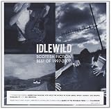 Scottish Fiction: Best of 1997-2007 by Idlewild