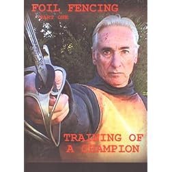 Training of a Fencing Champion Foil Fencing Part 1