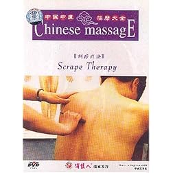Scrape Therapy (Chinese Massage Series)