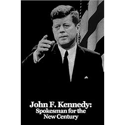 John F. Kennedy:  Spokesman for the New Century