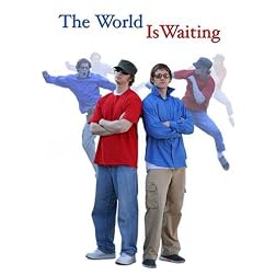 The World Is Waiting