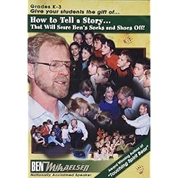 How To Tell A Story...That Will Scare Ben's Socks And Shoes Off!