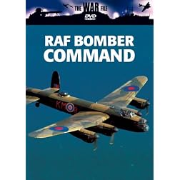 The War File: Raf Bomber Command