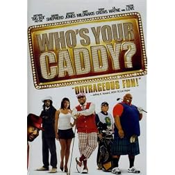 Who's Your Caddy?