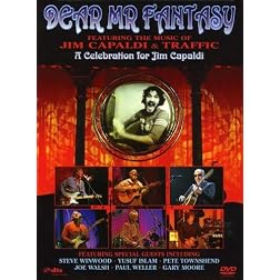 Dear Mr. Fantasy Featuring the Music of Jim Capaldi and Traffic: A Celebration for Jim Capaldi