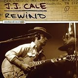 Rewind: Unreleased Recordings by JJ Cale