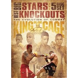 King of the Cage: Big Stars, Best Knockouts - The Evolution of Combat