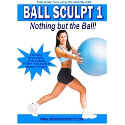 Ball Sculpt 1: Nothing But the Ball- Stability Fitness Ball Workout