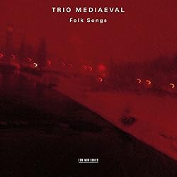Trio Mediaeval: Folk Songs