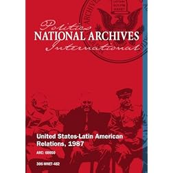 United States-Latin American Relations, 1987