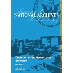 DEPLETION OF THE OZONE LAYER - BENEDICK/WATSON, 1987