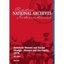 American Women and Social Change - Women and the Family, 1975