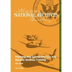 PLANNING AND CONDUCTING CBR AND NUCLEAR DEFENSE TRAINING