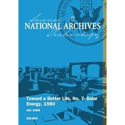 Toward a Better Life; No. 7- Solar Energy; 1980