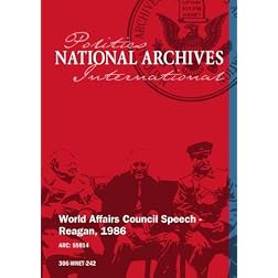 WORLD AFFAIRS COUNCIL SPEECH - REAGAN, 1986