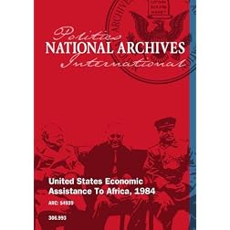 UNITED STATES ECONOMIC ASSISTANCE TO AFRICA, 1984