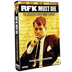RFK Must Die - The Assassination of Bobby Kennedy (2007)