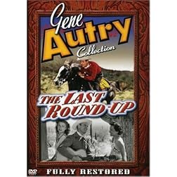 Gene Autry: Last Round Up