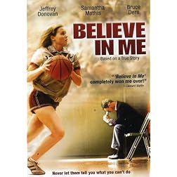 Believe In Me