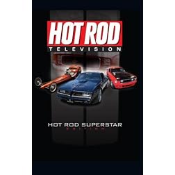 Hot Rod Television: Hot Rod Superstar Edition