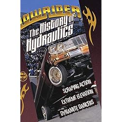 Lowrider Magazine's The History Of Hydraulics