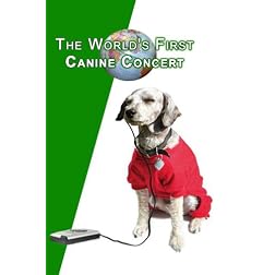 The World's First Canine Concert