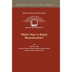 What's New in Breast Reconstruction?