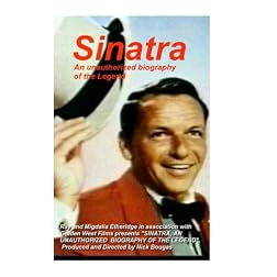 SINATRA, AN UNAUTHORIZED BIOGRAPHY OF THE LEGEND