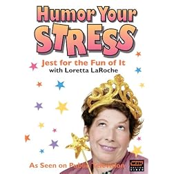 Loretta LaRoche - Humor Your Stress