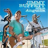Live in Anguilla by Jimmy Buffett