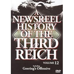 A Newsreel History Of The Third Reich- Volume 12