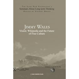 Jimmy Wales: Vision: Wikipedia and the Future of Free Culture