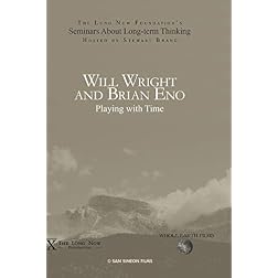 Will Wright and Brian Eno: Playing with Time