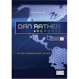 Dan Rather Reports: The Best Congress Money Can Buy (2 DVD Set- WMVHD DVD & Standard Definition DVD)