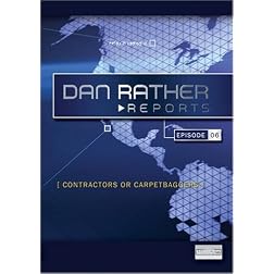 Dan Rather Reports: Contractors or Carpetbaggers? (2 DVD Set - WMVHD DVD & Standard Definition DVD)
