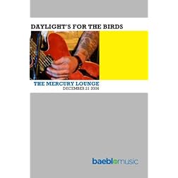 Daylight's for the Birds