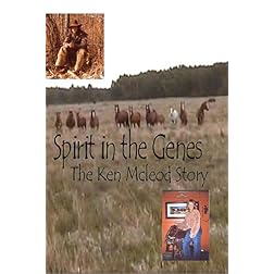 Spirit in the Genes - The Ken Mcleod Story