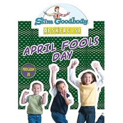 Slim Goodbody Deskercises: April Fools Day
