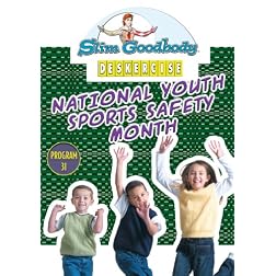 Slim Goodbody Deskercises: Youth Sports Safety