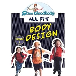 Slim Goodbody Allfit: Body Design