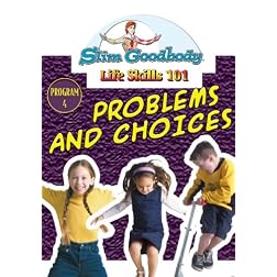 Slim Goodbody Life Skills: Problems & Choices