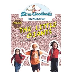 Slim Goodbody Inside Story: The Little Giants