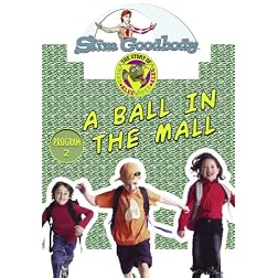 Slim Goodbody Read Alee Deed: Ball in the Mall