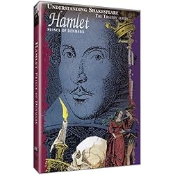 Understanding Shakespeare:  Hamlet, Prince of Denmark