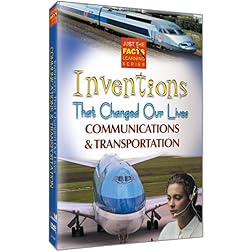 Inventions That Changed Our Lives: Communications & Transportation