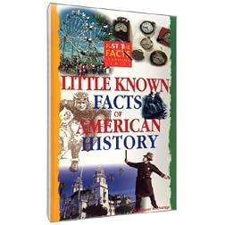Fun Facts of American History: Little Known Facts