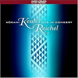 Keali'i Reichel: Kukahi - Live In Concert [HD DVD]