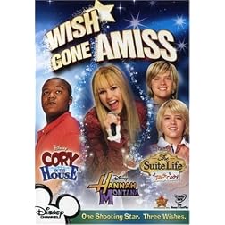Wish Gone Amiss (Cory in the House / Hannah Montana / The Suite Life of Zack and Cody)